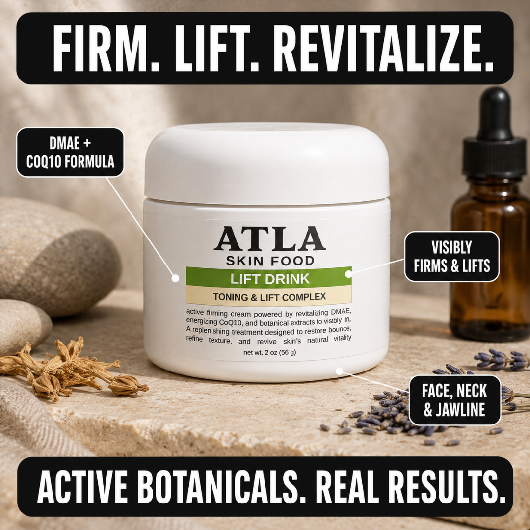 ATLA Skin Food Lift Drink toning and lift complex in a white jar, displayed on a rustic burlap surface with herbal props and a dropper bottle. Text overlays highlight key ingredients and benefits.